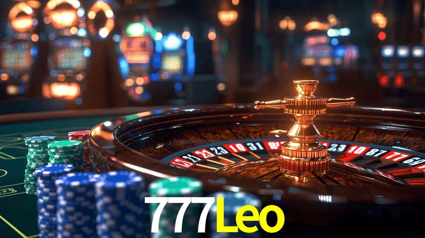 777Leo: Jogos de Caça-Níqueis-Altas Recompensas, Roleta-Velocidade, Blackjack-Desafios Máximos